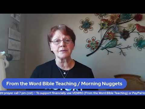 From the Word Bible Teaching / Morning Nuggets ( II Corinthians 5:7) (II Peter 5:3-4)