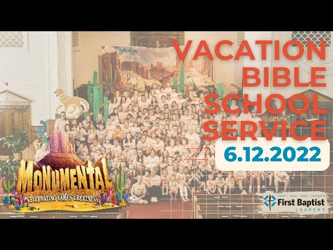 "A Monumental Legacy"-Hebrews 11:22 & Genesis 50:22-26-Vacation Bible School Service-FBC Laurens