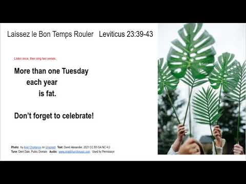 Leviticus 23:39-43  Laissez le Bon Temps Rouler