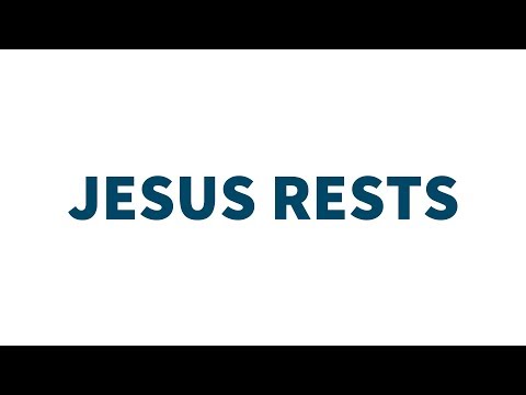 Mark 6:31-32 | Jesus Rests