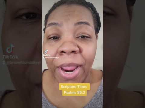 Scripture Time: Psalms 86:3