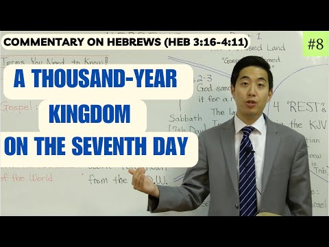 A Thousand-Year Kingdom on the Seventh Day(Hebrews 3:16-4:11) | Dr. Gene Kim
