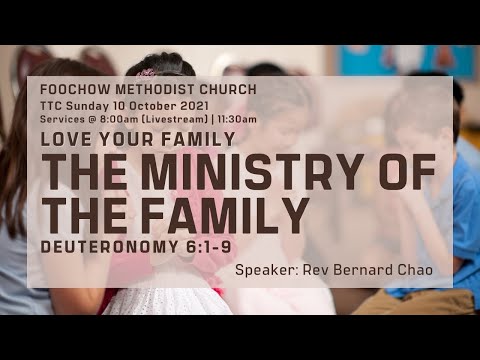 Loving Our Family: The Ministry of the family: Deuteronomy 6:1-90 (Live)