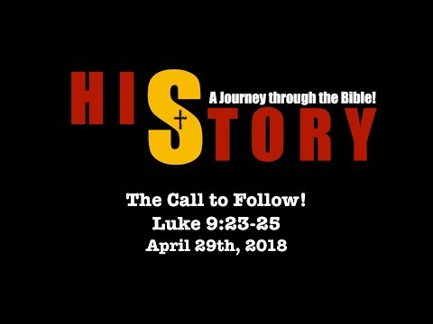 Week 33 - The Call to Follow (Luke 9:23-25)