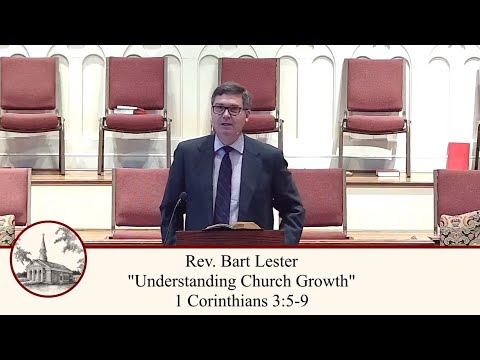 Understanding Church Growth - 1 Corinthians 3:5-9 (Full Worship Service)