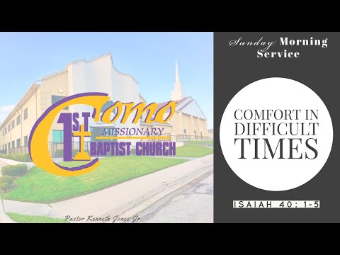 Sunday Morning - Comfort In Difficult Times, Isaiah 40:1-5