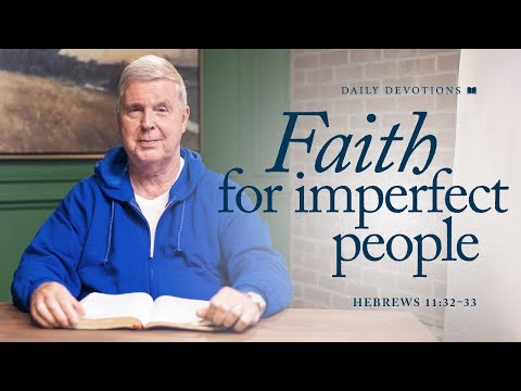 Faith for Imperfect People  │ Hebrews 11:32–33 | Pastor Jim Cymbala | The Brooklyn Tabernacle
