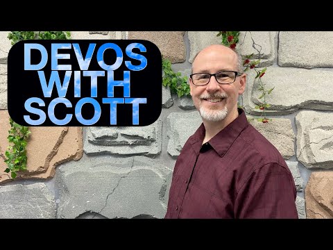 9-30-2020 Devotions With Scott - Proverbs 3:32-35