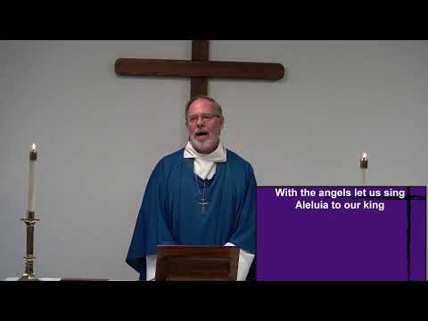 2020-11-29 Sunday Svc.; Isaiah 64:1-9; "Advent Part 1 - Prepare" Sermon begins at 32:20.