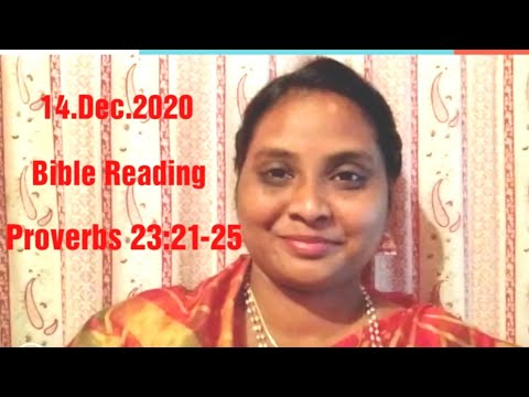 14.Dec.2020 Bible Reading, Proverbs 23:21-25