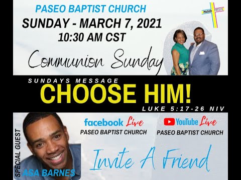 Choose Him / Paseo Church / Luke 5:17-26 NIV