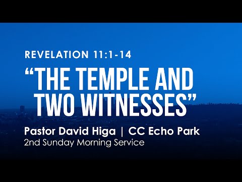 Revelation 11:1-14 | “The Temple and Two Witnesses”