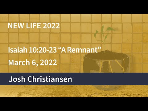 OCC Sunday Service ~ March 6, 2022  - Isaiah 10:20-23 “A Remnant”