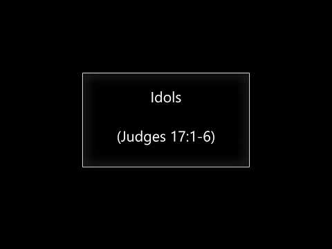Idols (Judges 17:1-6) ~ Richard L Rice, Sellwood Community Church