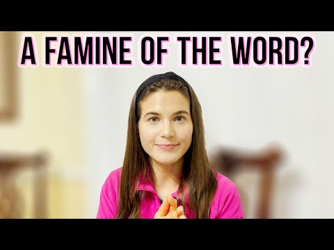 Biblical Illiteracy: Famine of Hearing the Word of God (Amos 8:11-12)
