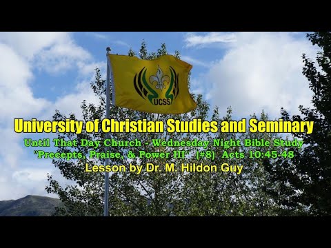 "Precepts, Praise, & Power III" (#8)  Acts 10:45-48