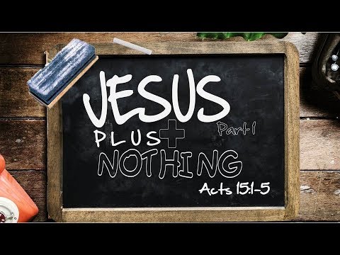 ACTS 15: 1-5 (PASTOR TONY CLARK) 11/25/2018