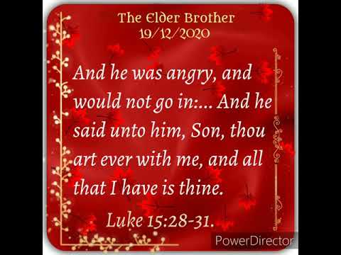 The Elder Brother... Luke 15:28-31