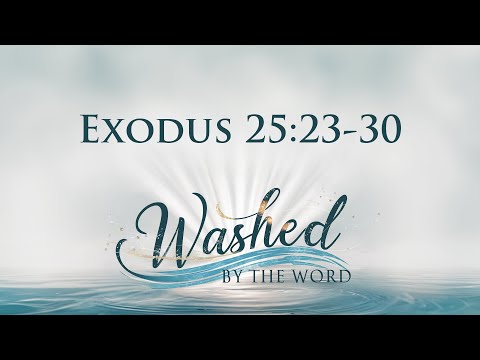 Exodus 25:23-30 ~ Senior Pastor Kon Tweeten