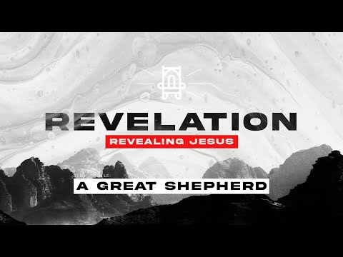 A Great Shepherd | Revelation 7:9-8:1 | Pastor Ryan Marr