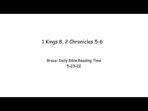 5-23-22 1 Kings 8:1-53, 2 Chronicles 5-6