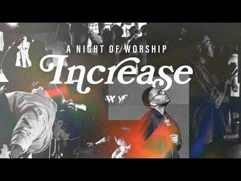 Increase Worship Night //Young Followers // The Word Church