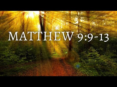 Matthew 9:9-13
