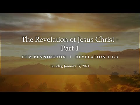 The Revelation of Jesus Christ (Part 1) | Tom Pennington | Revelation 1:1-3