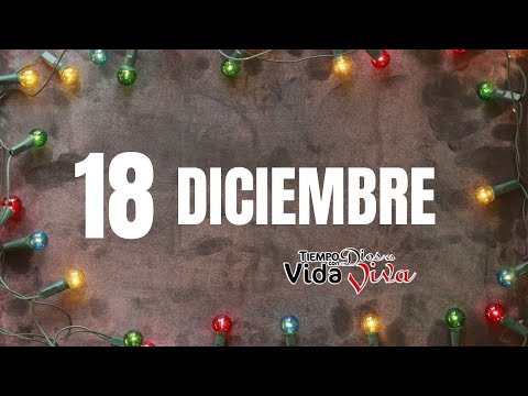 Tu Tiempo con Dios 18 de Diciembre 2021 (Job 36:16-33)