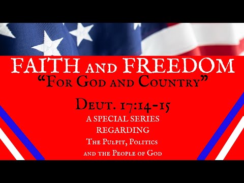 "For God and Country" Deuteronomy 17:14-15