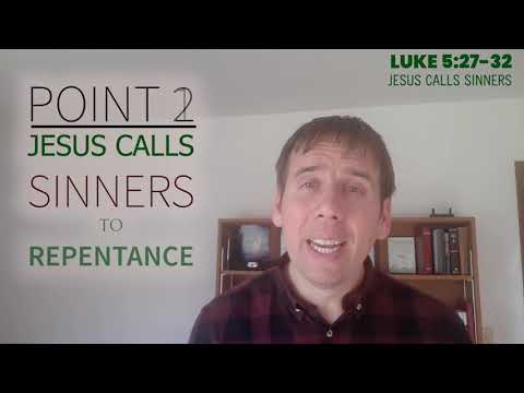 Luke 5:27-32 In Three Minutes, "Jesus calls sinners"