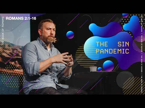The Sin Pandemic: Romans 2:1-16 - Sunday Morning 02.13.22