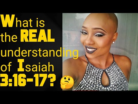 AW- RE-learn! Isaiah 3:16-17 ((DE-CODED))