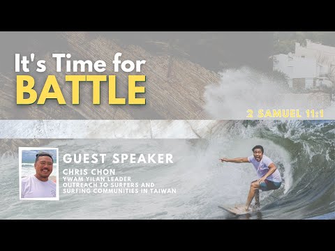 Sermon: It's Time for Battle | Scripture Reading: 2 Samuel 11:1