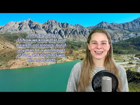 John 9:31 KJV - Holiness, Prayer - Scripture Songs