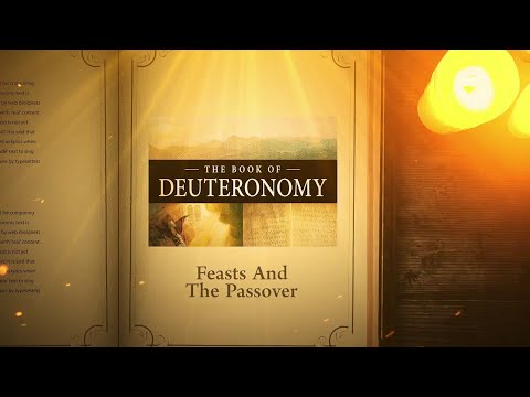 Deuteronomy 16:1 - 17:7: Feasts And The Passover | Bible Stories