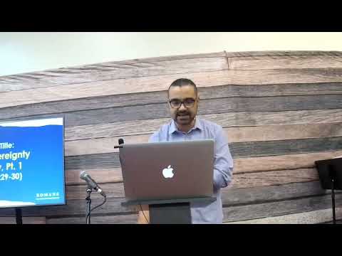 "God's Sovereignty in Display" Pt. 1 Romans 8:29-30