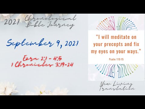 Chronological Daily Bible - September 9 - Ezra 2:1-4:5, 1 Chronicles 3:19-24