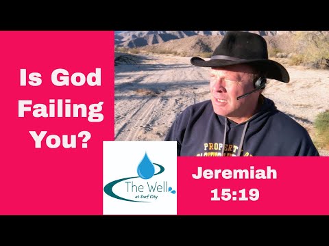Is God Failing You? Jeremiah 15:19 #DiveDeepTogether