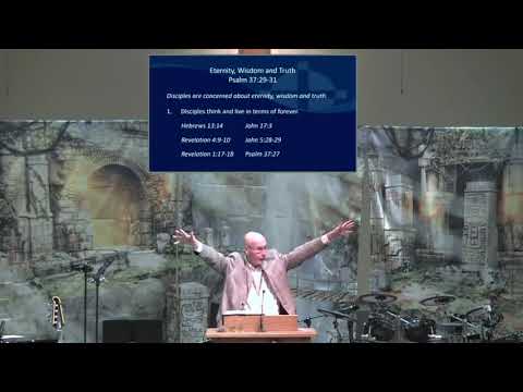 Psalm 37:29-31 - Eternity, Wisdom, and Truth