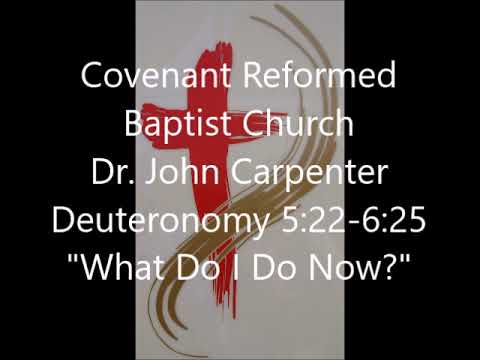 Deuteronomy 5:22-6:25, What Do I Do Now?