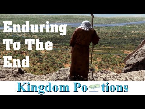 Enduring To The End - Kingdom Portions - Numbers 19-22:1