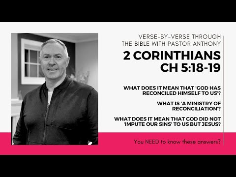 2 Corinthians 5:18-19 How did God reconcile Himself to us?