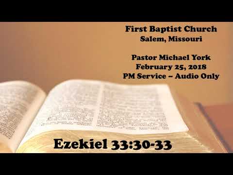 Michael York - Ezekiel 33:30-33- February 25, 2018