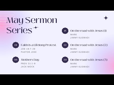 Faith is a Lifelong Protest (Job 19:7-29) 1 May 2022 AD