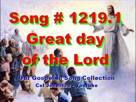 #1219.1- Great Day Of The Lord - (Zephaniah 1:14 &amp; 2:2-3)