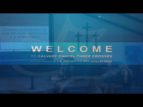 Calvary Chapel Three Crosses -  Matthew 13:24-43 "The Kingdom of God"