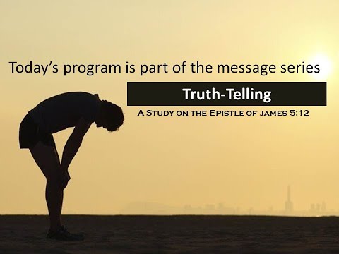 James 5:12 : Truth-Telling