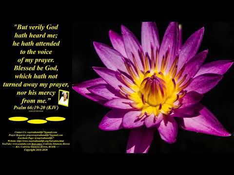 But Verily Psalm 66:19-20 Rev. Cedricka Simmons-Brown