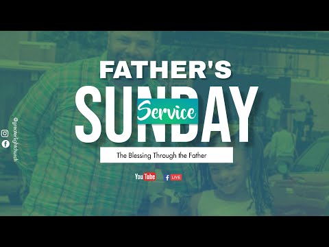 The Blessing of the Father Genesis 49: 22-26 | (06.19.2022)